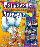 Couverture du livre « Carnaval et fetes traditionelles en belgique » de Davidp aux éditions Je Reussis