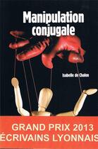 Couverture du livre « Manipulation conjugale » de Isabelle De Chalon aux éditions Idc