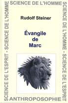 Couverture du livre « Évangile de Marc » de Rudolf Steiner aux éditions Anthroposophiques Romandes