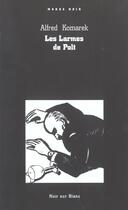 Couverture du livre « Les larmes de polt » de Alfred Komarek aux éditions Noir Sur Blanc