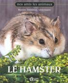 Couverture du livre « Le hamster » de Manon Tremblay aux éditions Le Jour