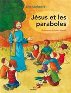 Couverture du livre « Jésus et les paraboles » de Lise Lachance aux éditions Mediaspaul
