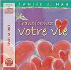 Couverture du livre « Transformez votre vie » de Louise L. Hay aux éditions Ada