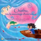 Couverture du livre « Chathu ou le sauvetage d'une tortue » de Celine Lamour-Crochet aux éditions Chouette