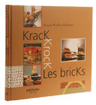 Couverture du livre « Krack krock les bricks » de Lissou Nodier-Zeitoun aux éditions Deliceo