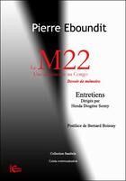 Couverture du livre « Le M22 ; une expérience au Congo » de Pierre Eboungit aux éditions Ccinia