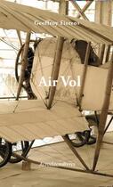 Couverture du livre « Air vol » de Geoffroy Fierens aux éditions Acrodacrolivres