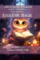 Couverture du livre « La boutique magique force Thélindra a ouvrir une école de magie : Intégrale Tomes 1 à 3 » de Frederic Luhmer aux éditions Editions Noldus