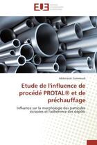 Couverture du livre « Etude de l'influence de proce de protal® et de pre chauffage » de Gammoudi-A aux éditions Editions Universitaires Europeennes