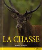 Couverture du livre « La chasse » de Kurt G. Bluchel aux éditions Ullmann