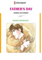 Couverture du livre « Father's Day » de Debbie Macomber et Kaoru Shinozaki aux éditions Harlequin K.k./softbank Creative Corp.