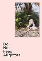 Couverture du livre « David shama do not feed alligators » de Shama David aux éditions Damiani