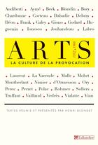 Couverture du livre « Arts ; la culture de la provocation (1952-1966) » de Henri Blondet aux éditions Tallandier