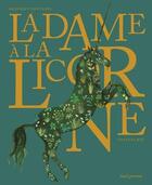 Couverture du livre « La dame à la licorne » de Vanessa Hié et Beatrice Fontanel aux éditions Seuil Jeunesse
