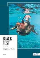 Couverture du livre « Black test » de Magdalena Thurin aux éditions Nombre 7