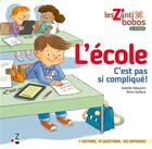 Couverture du livre « L'école, c'est pas si compliqué ! » de Rémi Saillard et Isabelle Delpuech aux éditions Zethel