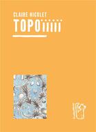Couverture du livre « Topoiiiii v.5 » de Claire Nicolet aux éditions Trainailleur