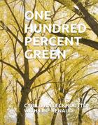Couverture du livre « One hundred percent green » de Cyril Van Eeckhoutte aux éditions Editions Du Solange