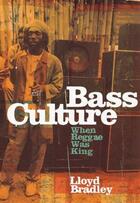 Couverture du livre « Bass Culture » de Lloyd Bradley aux éditions Epagine