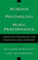 Couverture du livre « The Science and Psychology of Music Performance: Creative Strategies f » de Richard Parncutt aux éditions Oxford University Press Usa