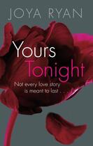 Couverture du livre « Yours Tonight » de Ryan Joya aux éditions Little Brown Book Group Digital