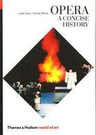 Couverture du livre « Opera: a concise history (world of art) » de Milnes Orrey aux éditions Thames & Hudson