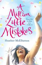 Couverture du livre « A Million Little Mistakes » de Heather Mcelhatton aux éditions Epagine