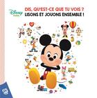 Couverture du livre « Disney Baby ; Mickey ; dis, qu'est-ce que tu vois ? lisons et jouons ensemble ! » de  aux éditions Pi Kids