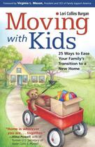 Couverture du livre « Moving with Kids » de Burgan Lori Collins aux éditions Harvard Common Press