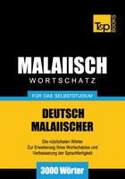 Couverture du livre « Malaiischer Wortschatz für das Selbststudium - 3000 Wörter » de Andrey Taranov et Victor Pogadaev aux éditions T&p Books