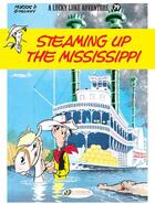 Couverture du livre « Lucky Luke t.79 ; steaming up the Mississippi » de Rene Goscinny et Morris aux éditions Cinebook