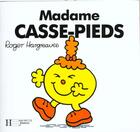 Couverture du livre « Madame Casse-Pieds » de Roger Hargreaves aux éditions Le Livre De Poche Jeunesse