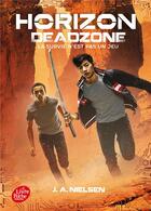 Couverture du livre « Horizon t.2 ; deadzone » de Nielsen Jennifer A. aux éditions Le Livre De Poche Jeunesse