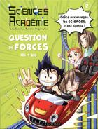 Couverture du livre « Sciences académie t.2 : question de forces » de Gomdori.Co et Hong Jong-Hyun aux éditions Larousse