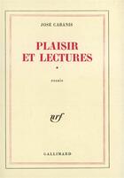 Couverture du livre « Plaisir et lectures - vol01 » de Jose Cabanis aux éditions Gallimard