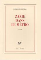 Couverture du livre « Zazie dans le metro » de Raymond Queneau aux éditions Gallimard