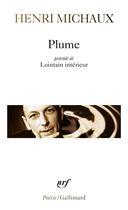 Couverture du livre « Plume ; lointain interieur » de Henri Michaux aux éditions Gallimard