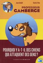 Couverture du livre « Pourquoi y a-t-il des chiens qui attaquent les gens ? » de Karim Friha et Jean Schalit aux éditions Gallimard-jeunesse