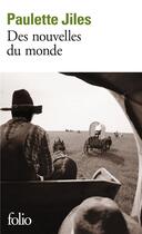 Couverture du livre « Des nouvelles du monde » de Paulette Jiles aux éditions Folio