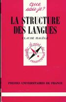 Couverture du livre « Structure des langues (la) » de Claude Hagege aux éditions Que Sais-je ?