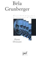 Couverture du livre « Bela Grunberger » de Pierre Dessuant aux éditions Puf