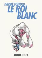 Couverture du livre « Le roi blanc » de Toffolo aux éditions Casterman