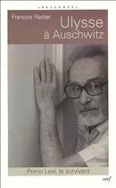 Couverture du livre « Ulysse à Auschwitz » de Francois Rastier aux éditions Cerf