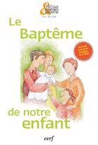 Couverture du livre « Le baptême de notre enfant » de  aux éditions Cerf