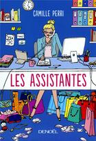 Couverture du livre « Les assistantes » de Camille Perri aux éditions Denoel