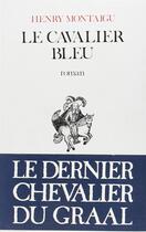 Couverture du livre « Le Cavalier bleu » de Henry Montaigu aux éditions Denoel