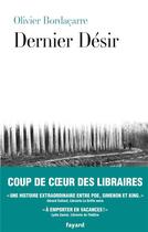 Couverture du livre « Le dernier désir » de Olivier Bordacarre aux éditions Fayard