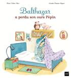 Couverture du livre « Balthazar a perdu son ours Pépin » de Marie-Helene Place et Caroline Fontaine-Riquier aux éditions Hatier