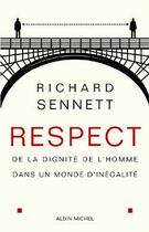 Couverture du livre « Respect - de la dignite de l'homme dans un monde d'inegalite » de Dauzat P-E. aux éditions Albin Michel