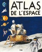 Couverture du livre « Atlas de l'espace » de Quigley/Harris aux éditions Lito